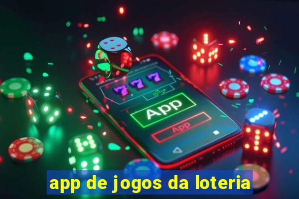 app de jogos da loteria