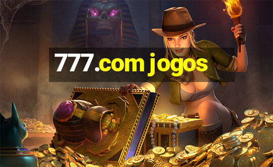 777.com jogos