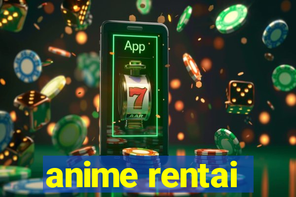 anime rentai