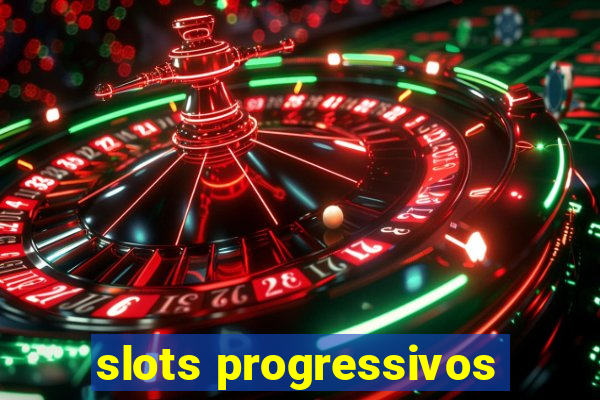 slots progressivos