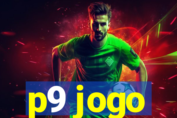 p9 jogo