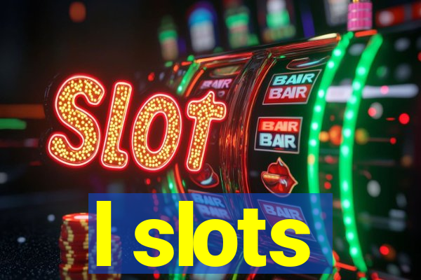 l slots