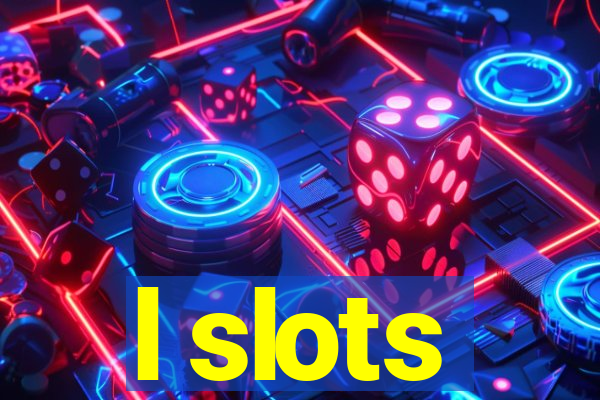 l slots