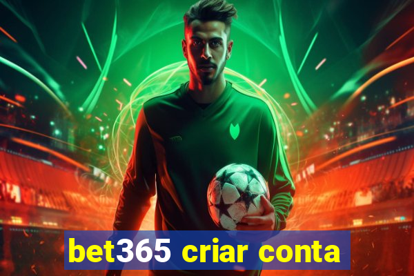 bet365 criar conta