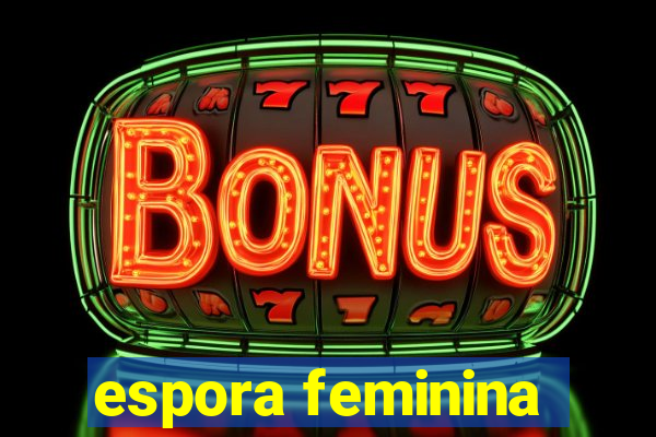 espora feminina