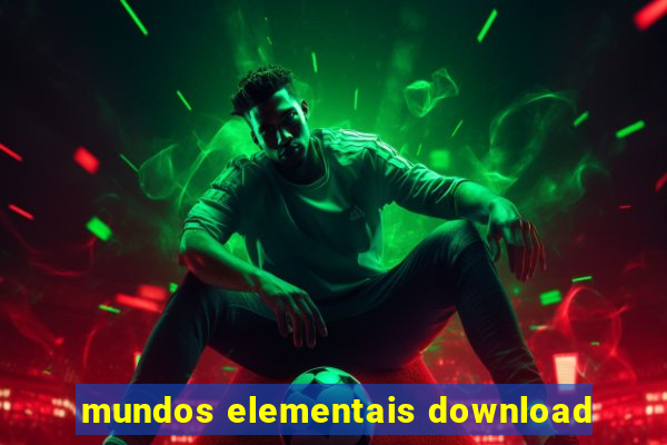 mundos elementais download