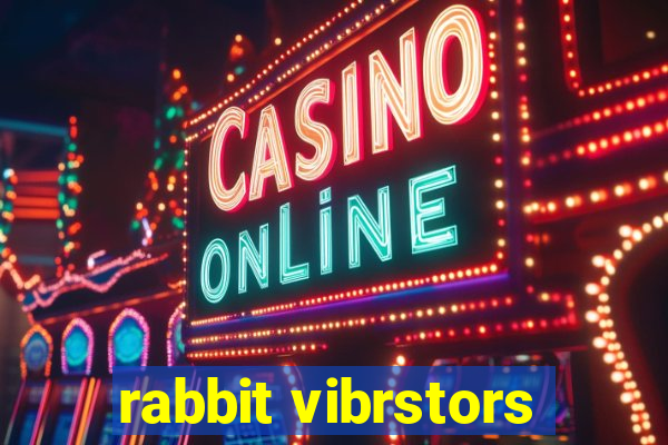 rabbit vibrstors