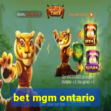 bet mgm ontario