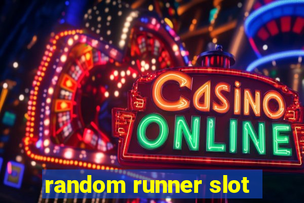 random runner slot