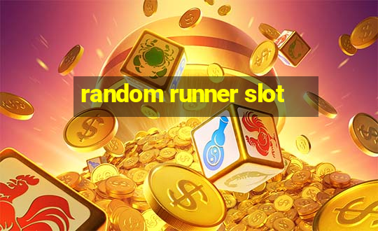 random runner slot