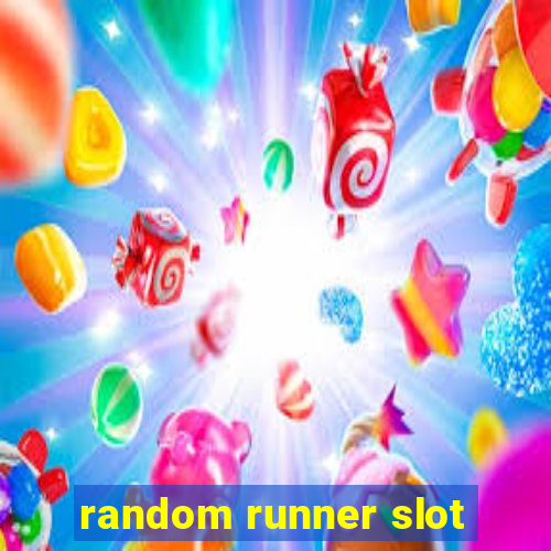 random runner slot