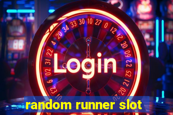 random runner slot