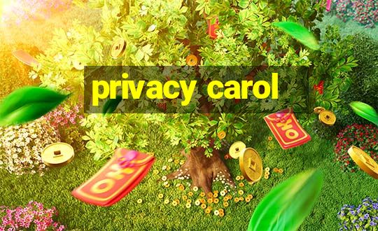 privacy carol