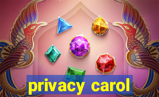 privacy carol