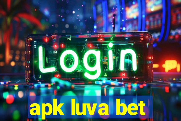 apk luva bet