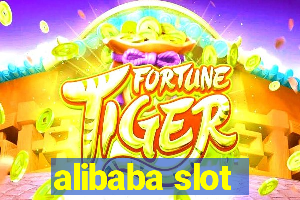 alibaba slot