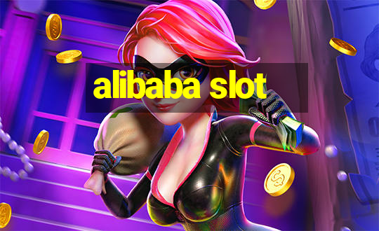 alibaba slot