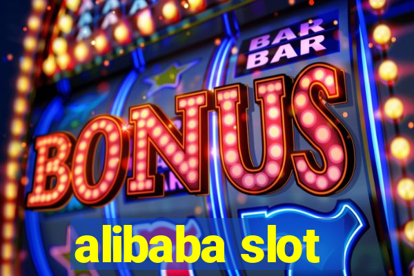 alibaba slot