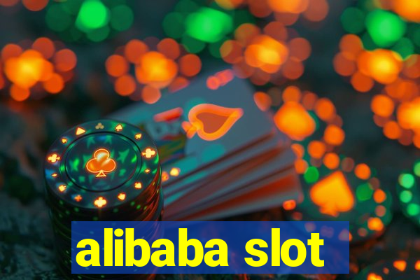 alibaba slot