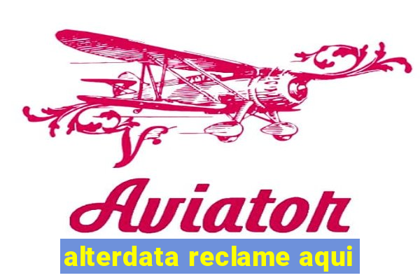 alterdata reclame aqui