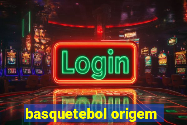 basquetebol origem