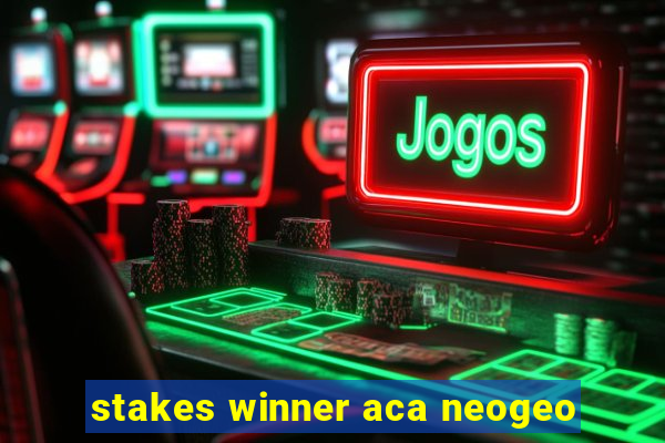 stakes winner aca neogeo