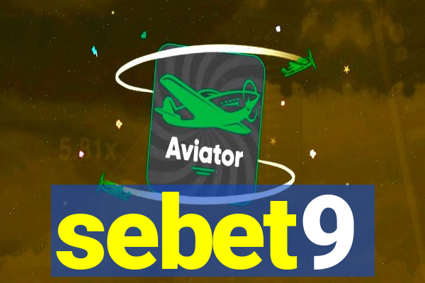 sebet9