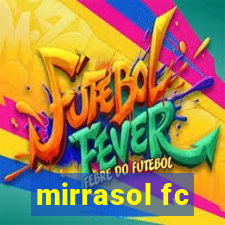 mirrasol fc