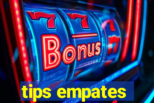 tips empates