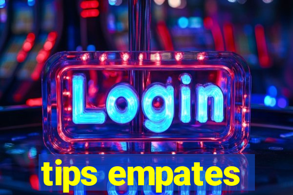 tips empates