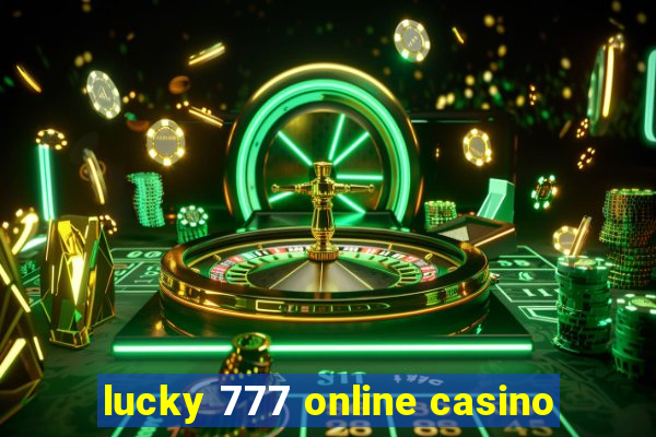 lucky 777 online casino