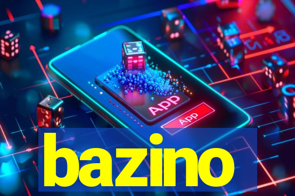 bazino