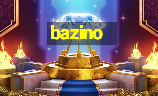 bazino