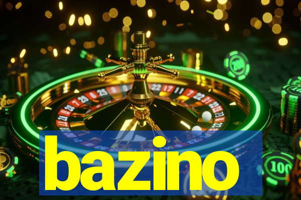 bazino