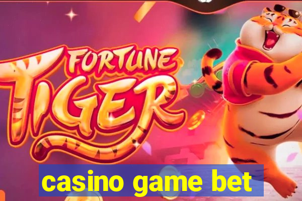 casino game bet