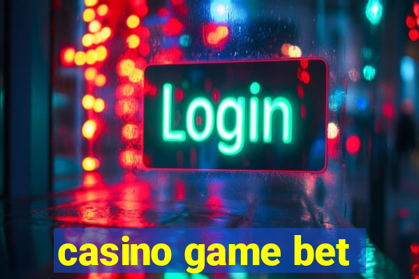 casino game bet