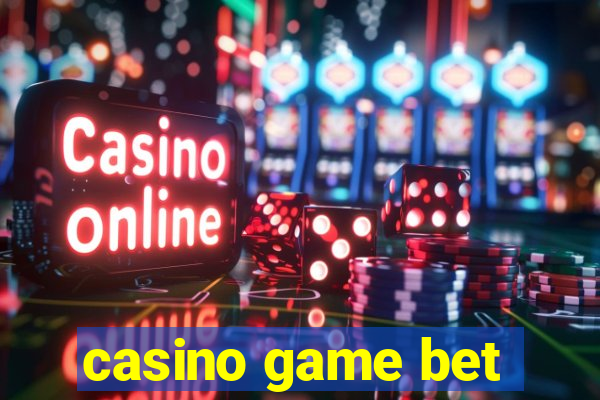 casino game bet