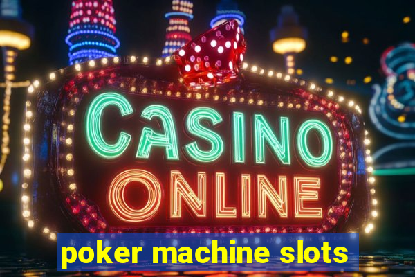 poker machine slots