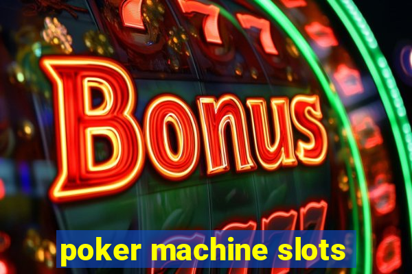 poker machine slots