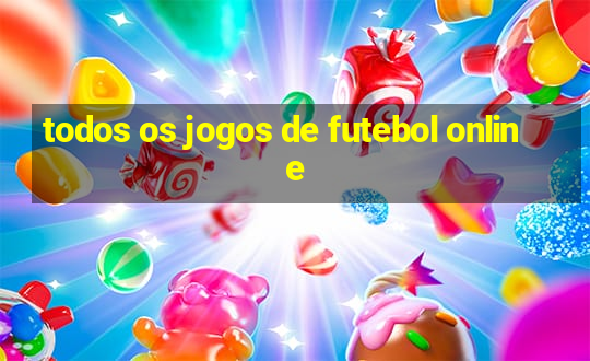 todos os jogos de futebol online