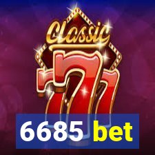 6685 bet