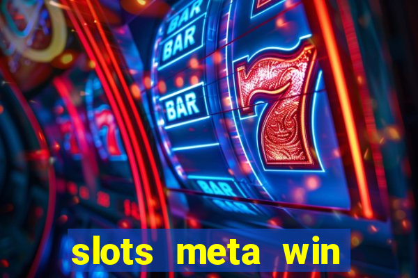 slots meta win real money phonepe