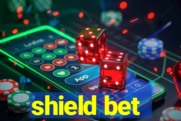 shield bet