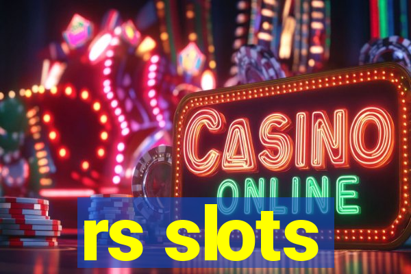 rs slots