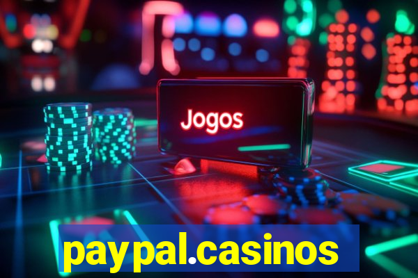 paypal.casinos