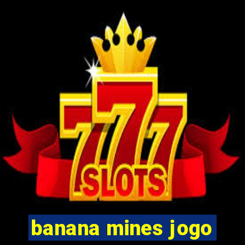 banana mines jogo