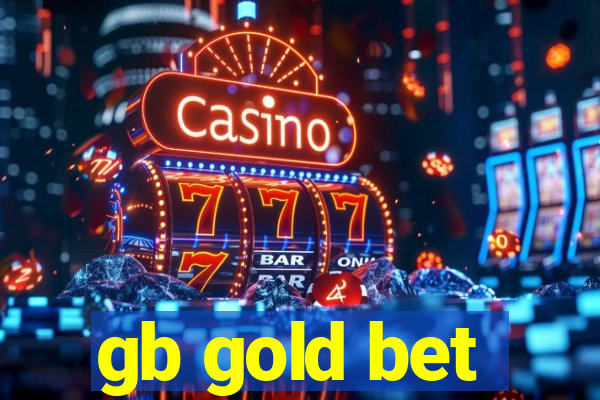 gb gold bet