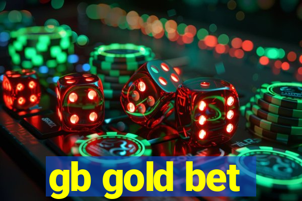 gb gold bet