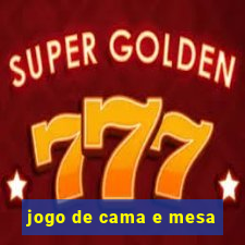 jogo de cama e mesa