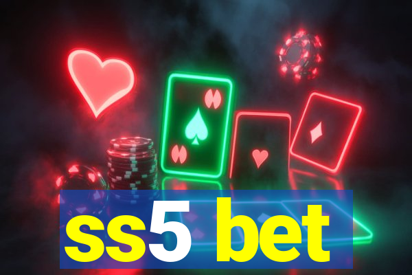 ss5 bet